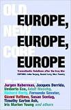 Old Europe, New Europe, Core Europe: Transatlantic Relations After the Iraq War
