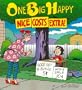 One Big Happy: Nice Costs Extra!