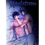 Maelstrom 5 (Yaoi) ~ Yamila Abraham