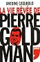 La vie r�v�e de Pierre Goldman