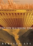 The City is a Rising Tide: A Novel
