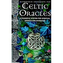 Celtic Oracles: A Powerful System for Spiritual Growth and Divination