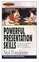 Powerful Presentation Skills: Develop the Confidence and Skill to Make Effective Presentations (National Seminars (Oasis))