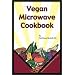 Vegan Microwave Cookbook