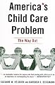 America's Child Care Problem: The Way Out