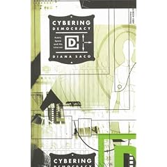 Cybering Democracy: Public Space and the Internet