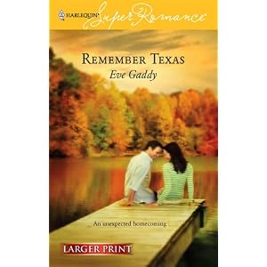 Remember Texas (Larger Print Harlequin Superromance, No 1367) by Eve Gaddy