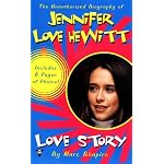 Love story: the unauthorized bio of jennifer love hewitt book cover