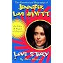 Love story: the unauthorized bio of jennifer love hewitt