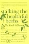 Stalking The Healthful Herbs