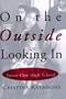 On the Outside Looking in: Stories from an Inner City High School