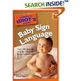  The Complete Idiot's Guide to Baby Sign Language (Complete Idiot's Guide to)  by Diane Ryan