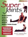 Super Joints: Russian Longevity Secrets for Pain-Free Movement, Maximum Mobility & Flexible Strength