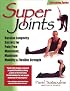 Super Joints: Russian Longevity Secrets for Pain-Free Movement, Maximum Mobility & Flexible Strength