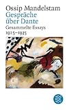 Produkt-Bild: Ossip Mandelstam. Gesammelte Essays: Gesammelte Essays II. Gespr&auml;ch &uuml;ber Dante: 1925-1935: II/1925-1935