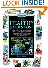Your Healthy Garden Pond (Interpet Handbooks)