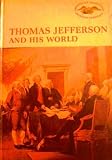 Thomas Jefferson and his world