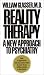 Reality Therapy: New Approach to Psychiatry (Perennial Library)