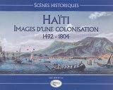 Sc�nes historiques : Ha�ti