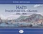 Sc�nes historiques : Ha�ti image coloniale