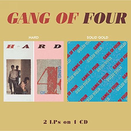 Gang Of Four - Hard / Solid Gold - Zortam Music