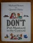 Don't Put Mustard in the Custard