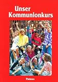 Unser Kommunionkurs - Werkmappe - 
