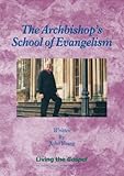 The Archbishop's school of evangelism