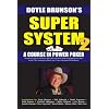 Super System 2: A Course in Power Poker