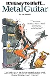 It's Easy to Bluff Metal Guitar