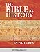 The Bible as History in Pictures