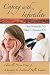   - Coping with Infertility: Clinically Proven Ways of Managing the Emotional Roller Coaster