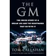 The GM: The Inside Story of a Dream Job and the Nightmares that Go with It