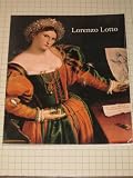 Lorenzo Lotto: Rediscovered Master of the Renaissance