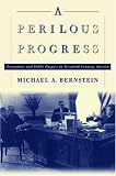 A Perilous Progress: Economists and Public Purpose in Twentieth-Century America.