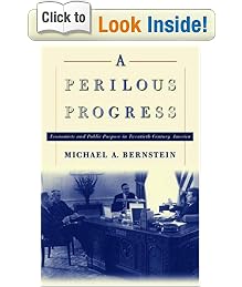A Perilous Progress: Economists and Public Purpose in Twentieth-Century America.