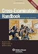 Cross Examination Handbook: Persuasion Strategies & Techniques (Aspen Coursebook)