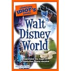 The Complete Idiot's Guide to Walt Disney World, 2010 Edition by Doug Ingersoll