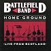 Home Ground - Live From Scotland