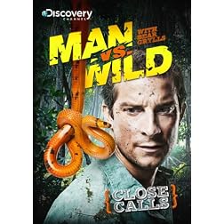 Man vs. Wild: Close Calls