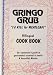 Gringo Grub: 