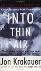 Into Thin Air: A Personal Account of the Mt. Everest Disaster