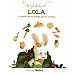 Lola, la lapine qui ne mange pas de carottes