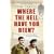 Where the Hell Have You Been?: Monty, Italy and One Man's Incredible Escape