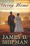 Going Home: A Novel of the Civil War