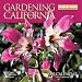Gardening in California 2009 Wall Calendar