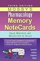 Mosby's Pharmacology Memory NoteCards: Visual, Mnemonic, and Memory Aids for Nurses, 3e