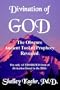 Divination of God: The Obscure Ancient Tool of Prophecy Revealed