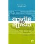 Cradle to Cradle: Remaking the Way We Make Things by William McDonough