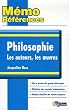 Philosophie : Les auteurs, les oeuvres